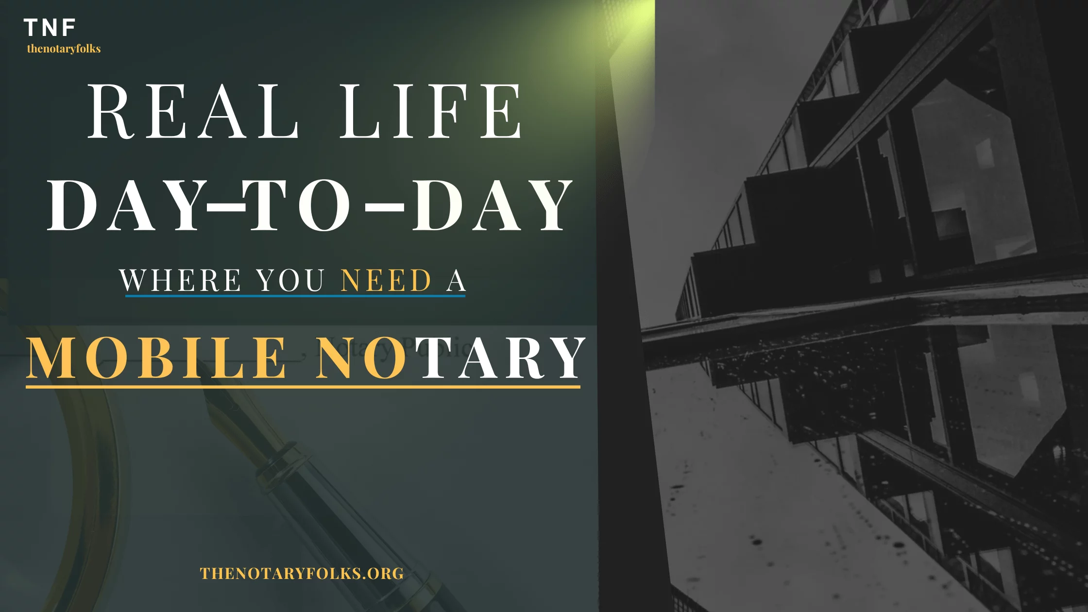 infographic showing real life day to day where you need a mobile notary for real estate closing